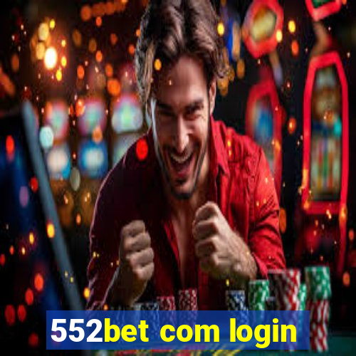 552bet com login